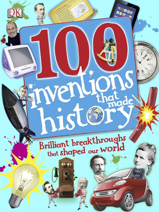 Title details for 100 Inventions That Made History by DK - Available